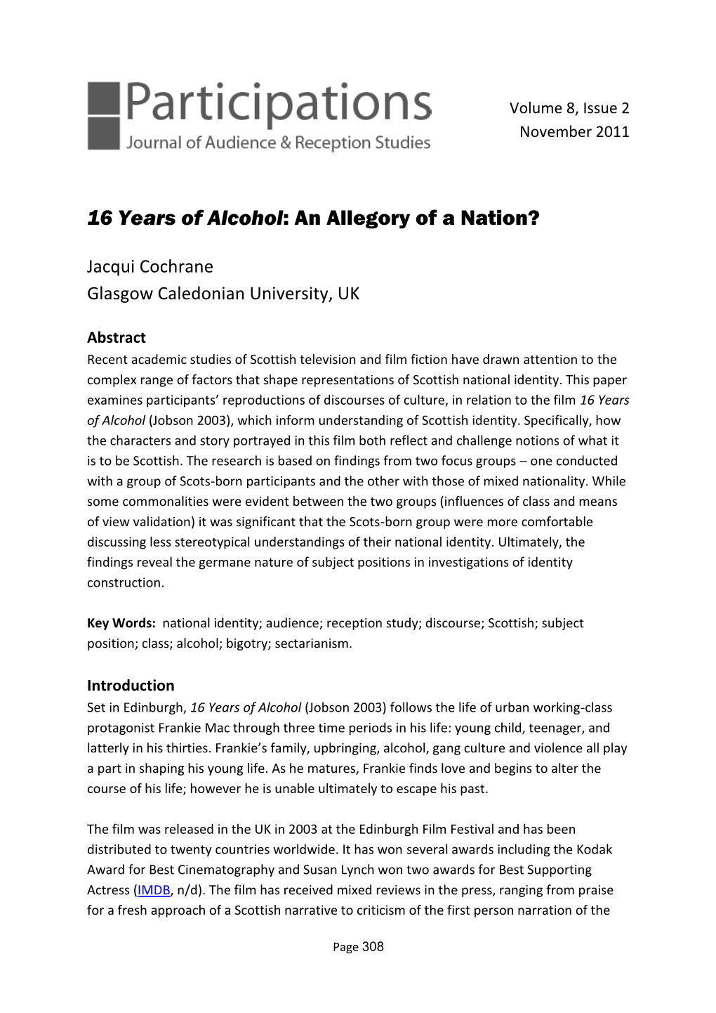 16 Years of Alcohol: an Allegory of a Nation?