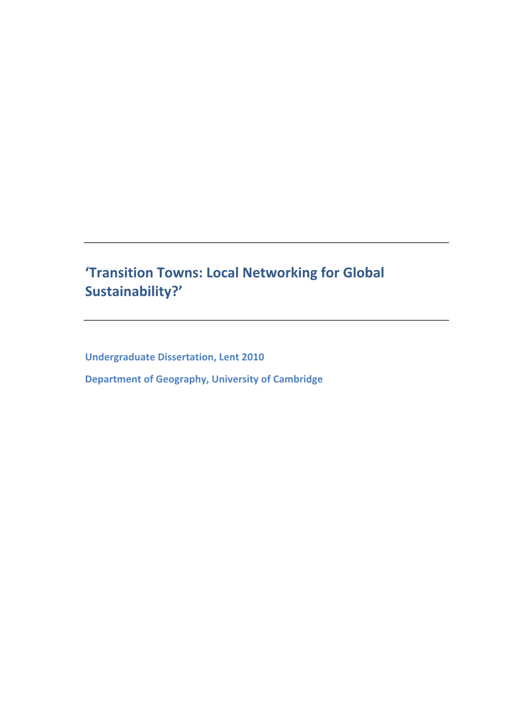 Transition Towns: Local Networking for Global Sustainability?’