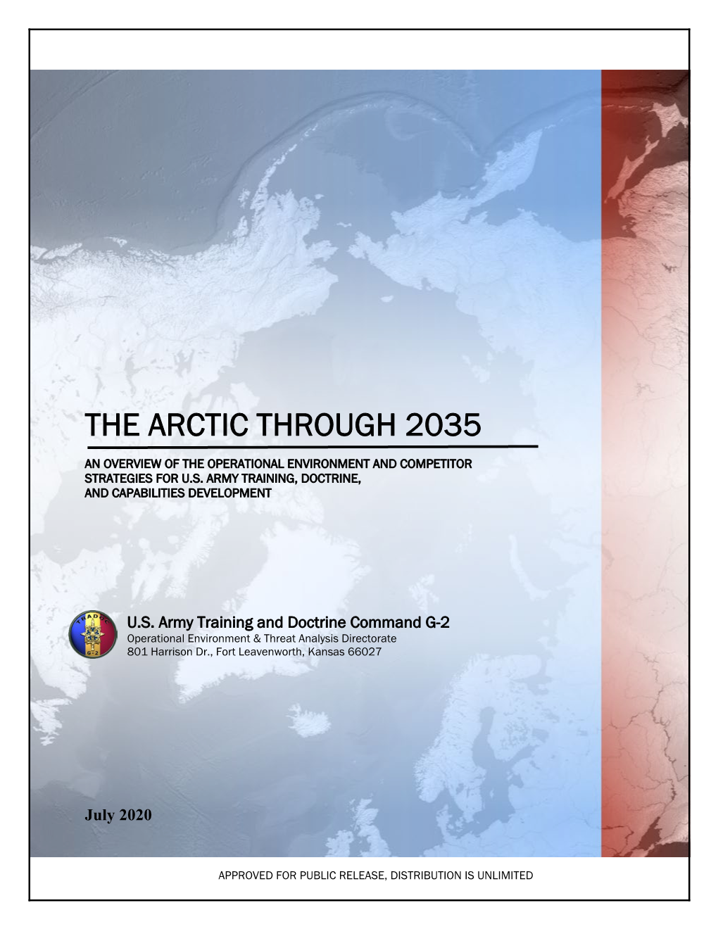The Arctic Through 2035 an Overview of the Operational Environment and Competitor Strategies for U.S