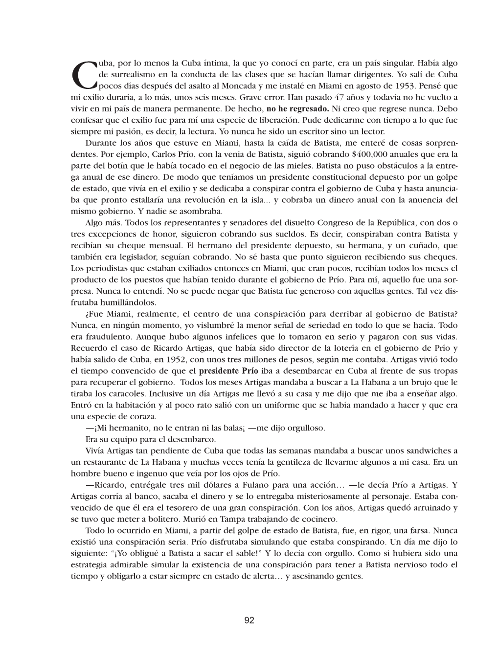 Cuba, Por Lo Menos La Cuba Íntima, La Que Yo Conocí En Parte, Era Un País