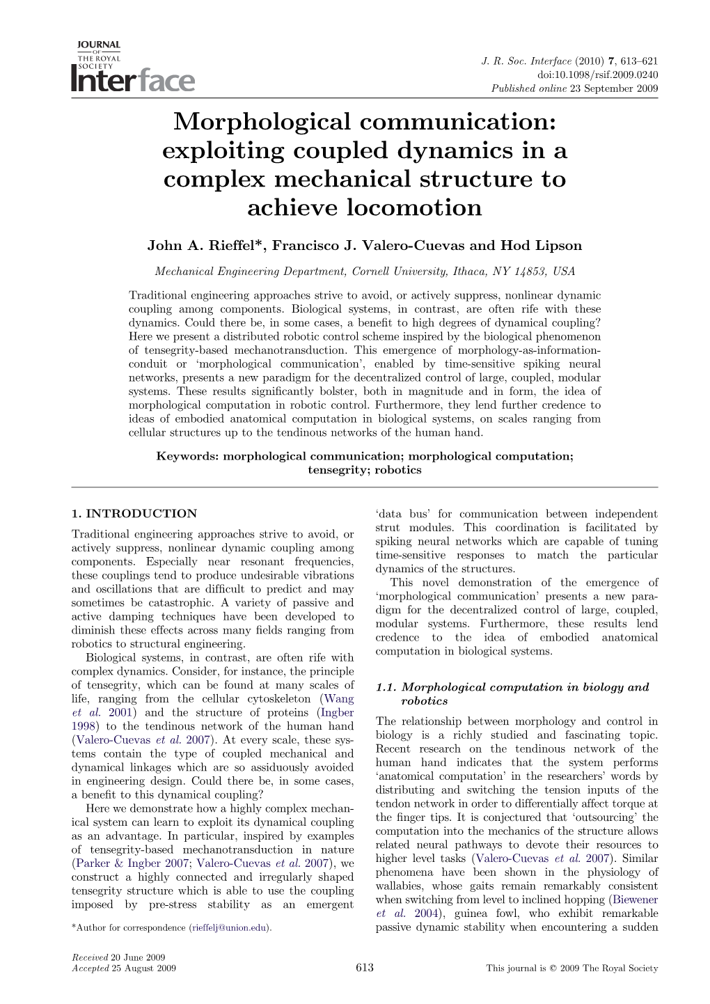 Exploiting Coupled Dynamics in a Complex Mechanical Structure to Achieve Locomotion