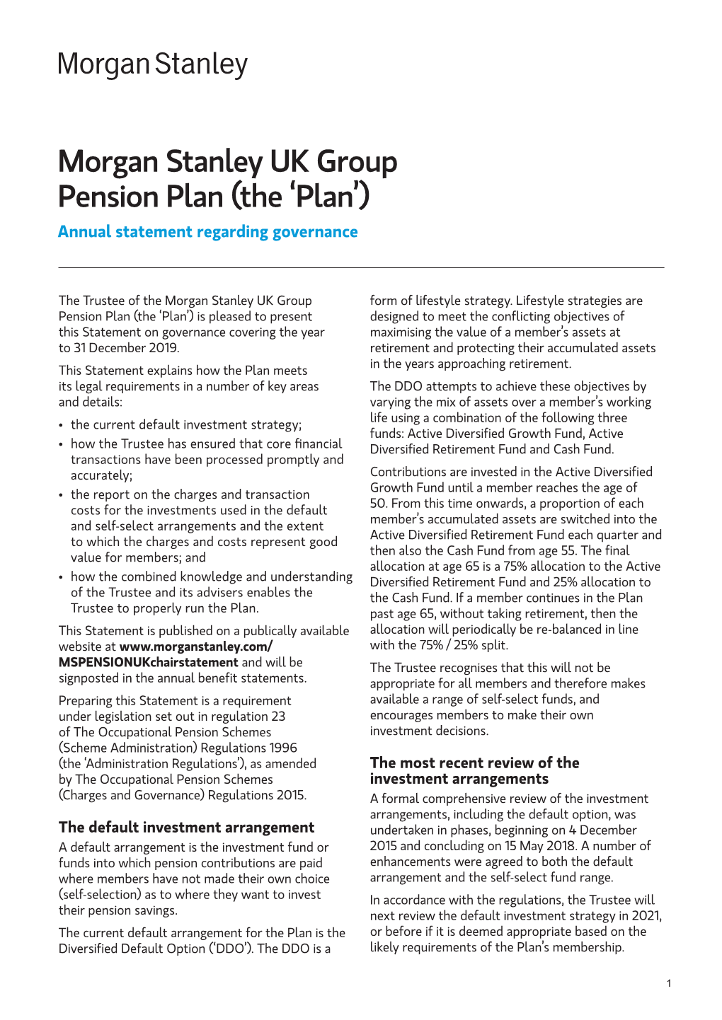 Morgan Stanley UK Group Pension Plan (The ‘Plan’) Annual Statement Regarding Governance