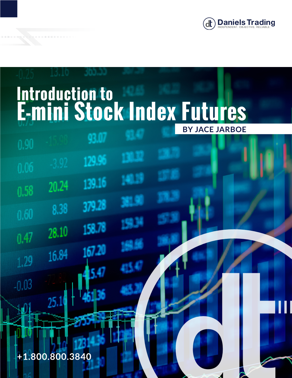 Introduction to E-Mini Stock Index Futures by JACE JARBOE