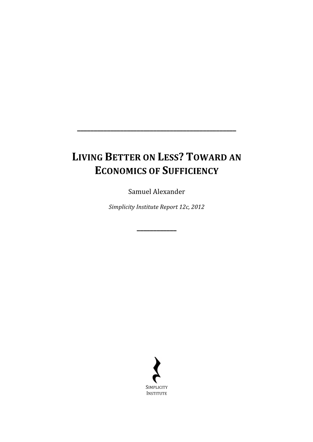 Living Better on Less? Toward an Economics of Sufficiency