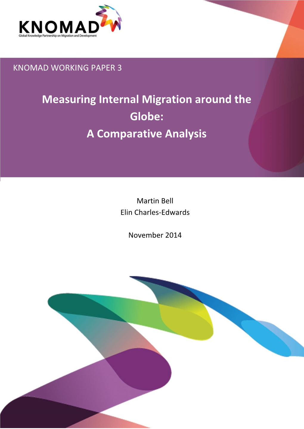 Measuring Internal Migration Around the Globe: a Comparative Analysis