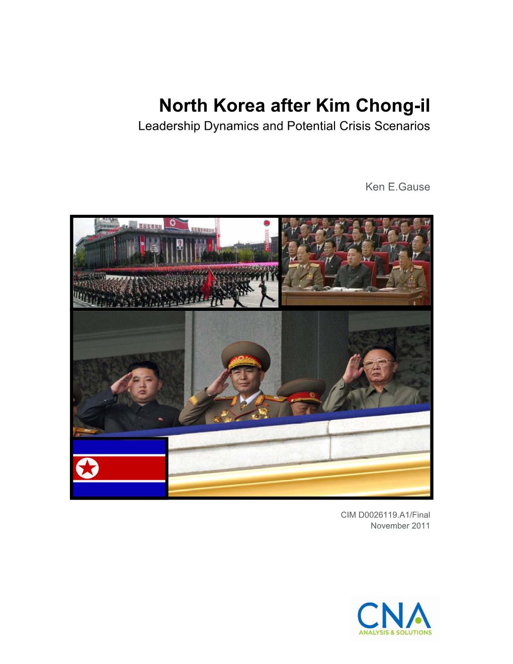 North Korea After Kim Chong-Il Leadership Dynamics and Potential Crisis Scenarios
