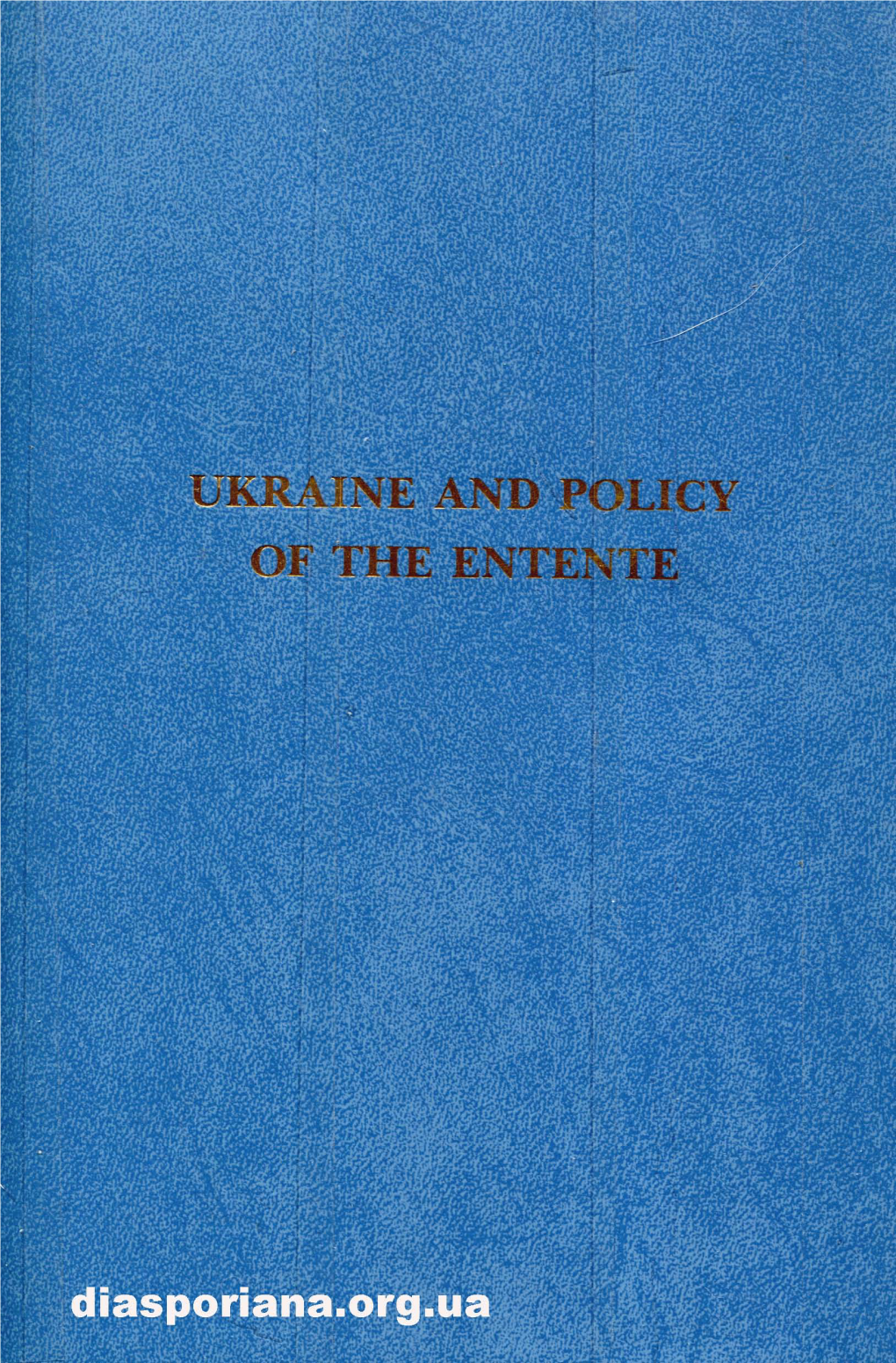 Ukraine and Policy of the Entente