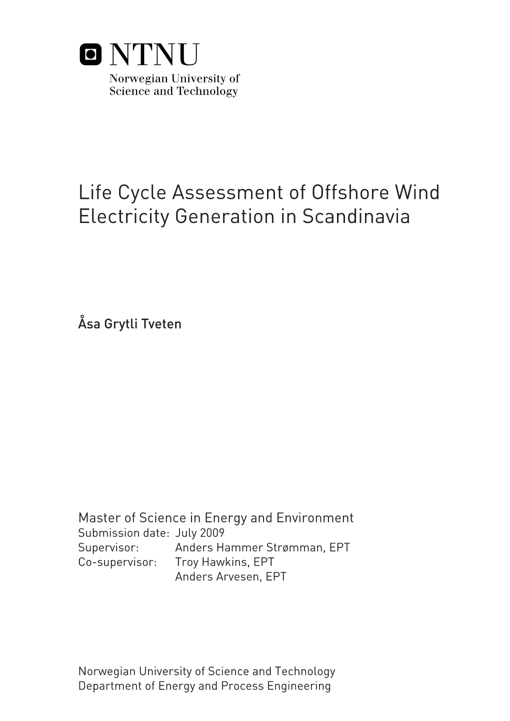 Life Cycle Assessment of Offshore Wind Electricity Generation in Scandinavia