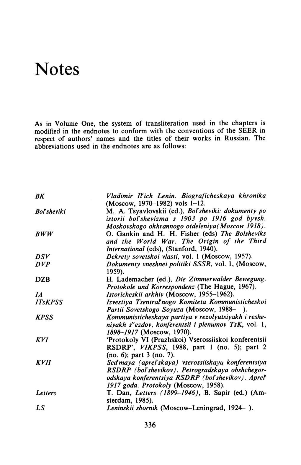 As in Volume One, the System of Transliteration Used in the Chapters