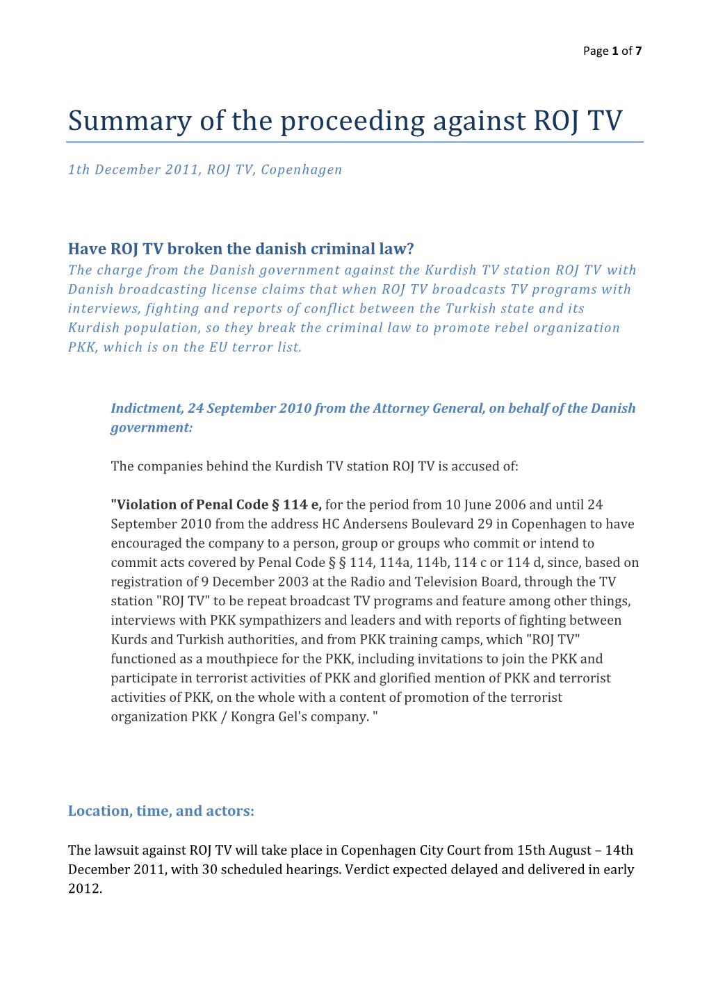 Summary of the Proceeding Against ROJ TV