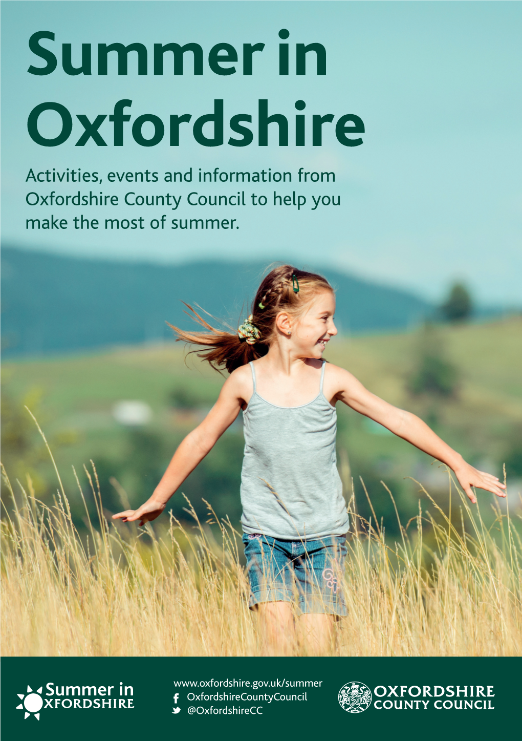 Summer in Oxfordshire Activities, Events and Information from Oxfordshire County Council to Help You Make the Most of Summer