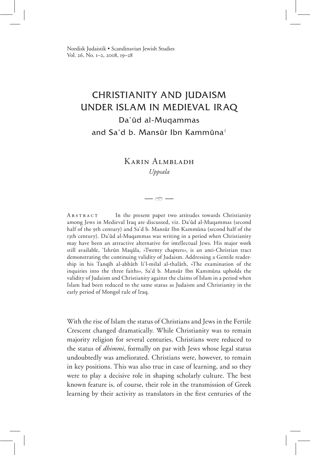 CHRISTIANITY and JUDAISM UNDER ISLAM in MEDIEVAL IRAQ Da’Ûd Al-Muqammas and Sa‘D B