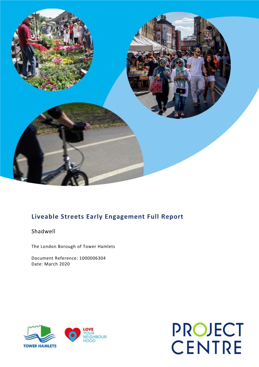 LS Shadwell Early Engagement Report