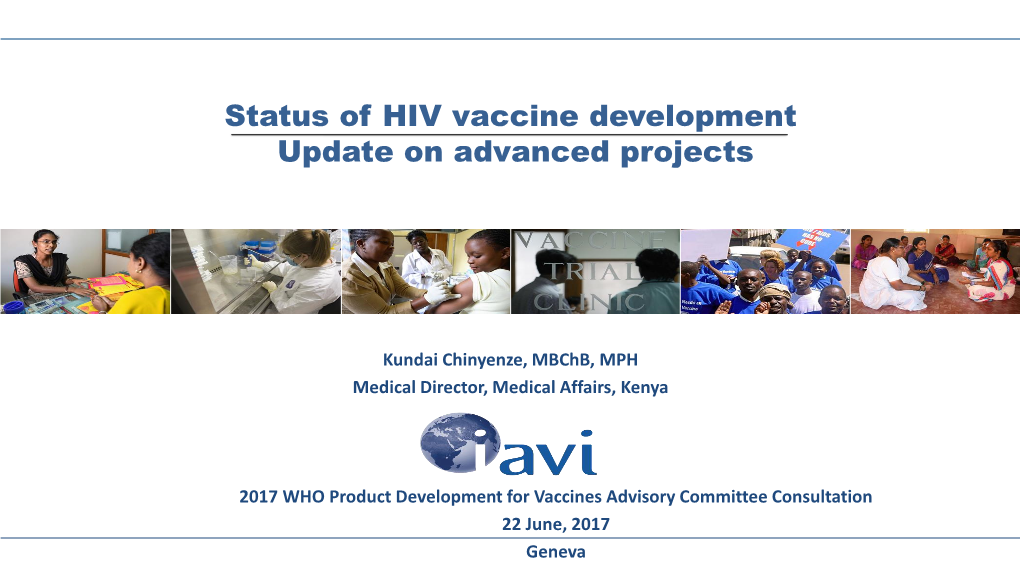 Status of HIV Vaccine Development Update on Advanced Projects