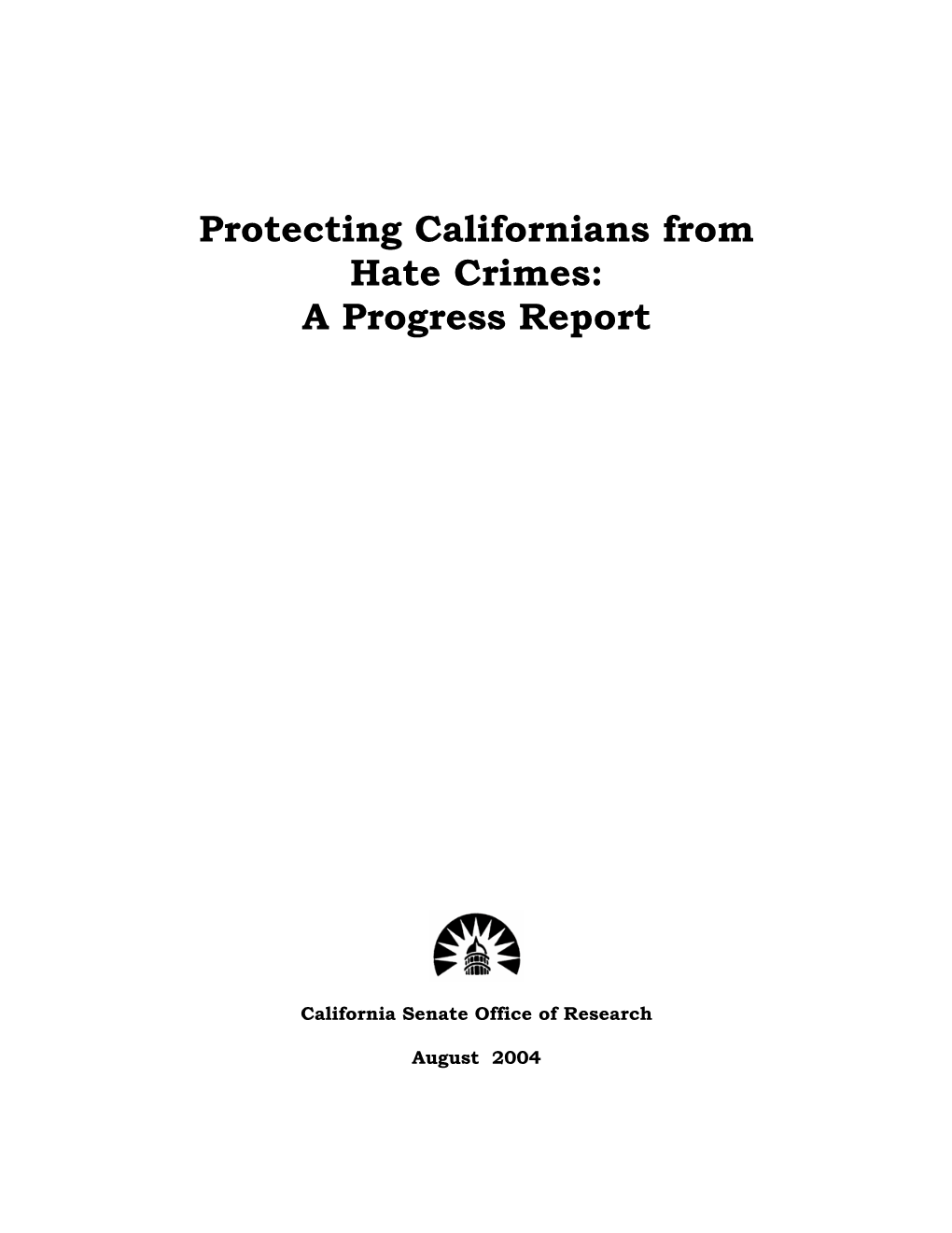 Protecting Californians from Hate Crimes: a Progress Report