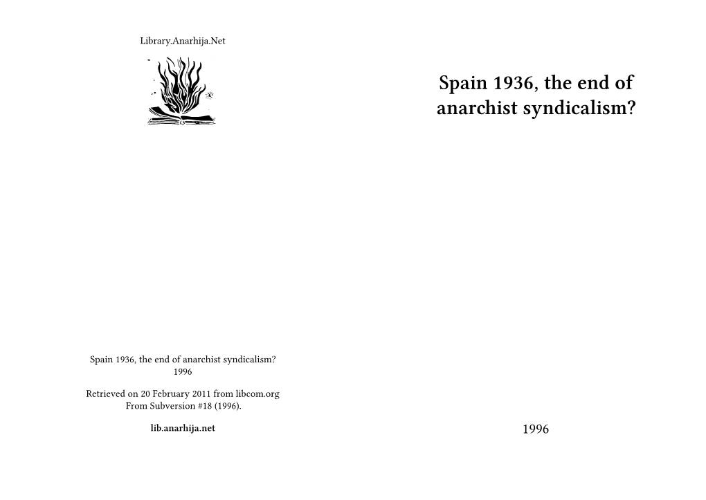 Spain 1936, the End of Anarchist Syndicalism?