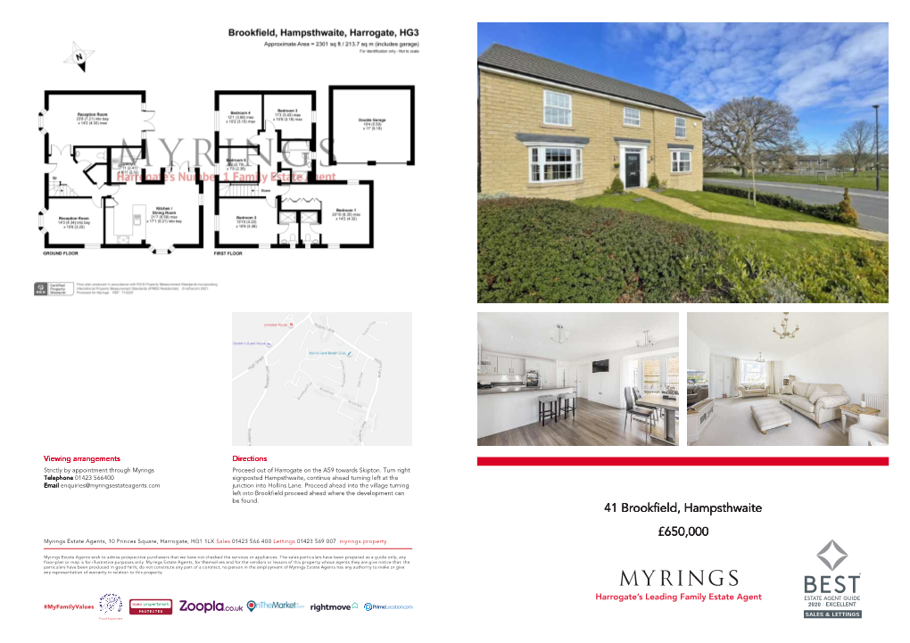 41 Brookfield, Hampsthwaite £650,000 Myrings Estate Agents, 10 Princes Square, Harrogate, HG1 1LX Sales 01423 566 400 Lettings 01423 569 007 Myrings.Property