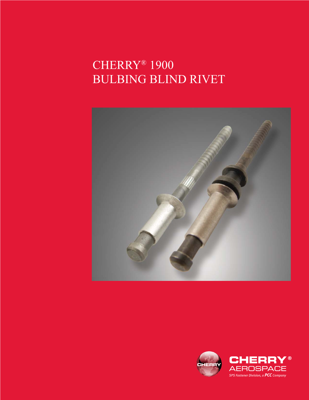 Cherry® 1900 Bulbing Blind Rivet