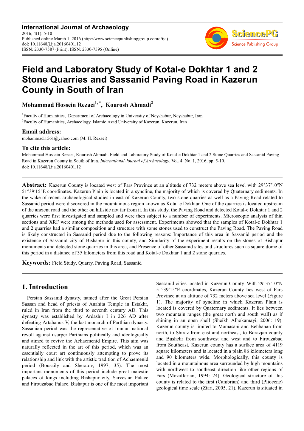 Field and Laboratory Study of Kotal-E Dokhtar 1 and 2 Stone Quarries and Sassanid Paving Road in Kazerun County in South of Iran