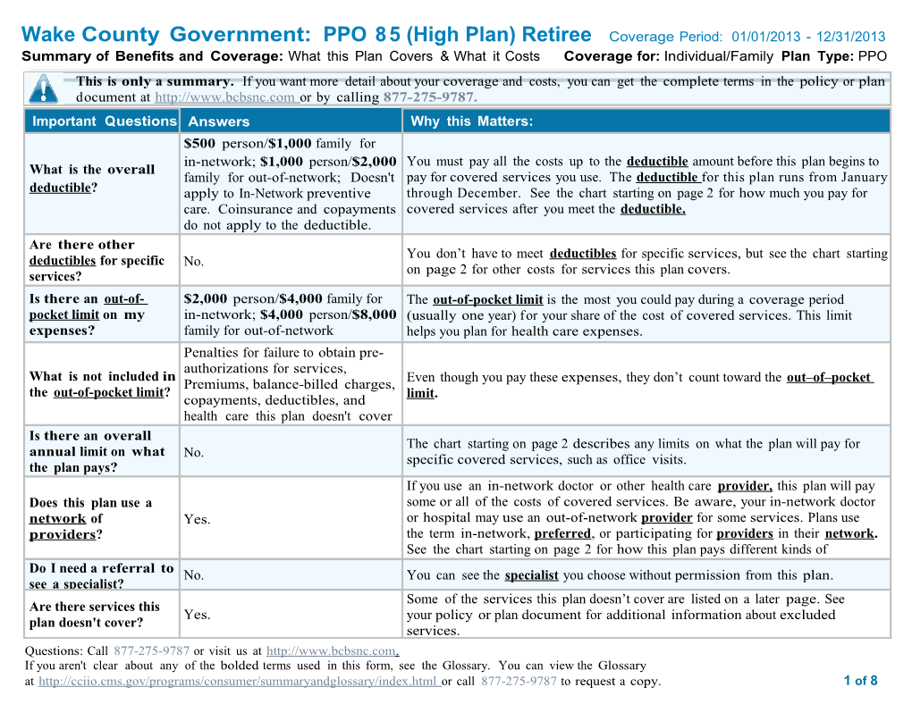 Wake County Government: PPO 85 (High Plan) Retiree Coverage Period: 01/01/2013 - 12/31/2013