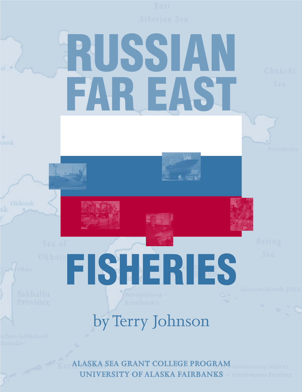 Russian Far East Fisheries Crisis Or Crossroads? 1