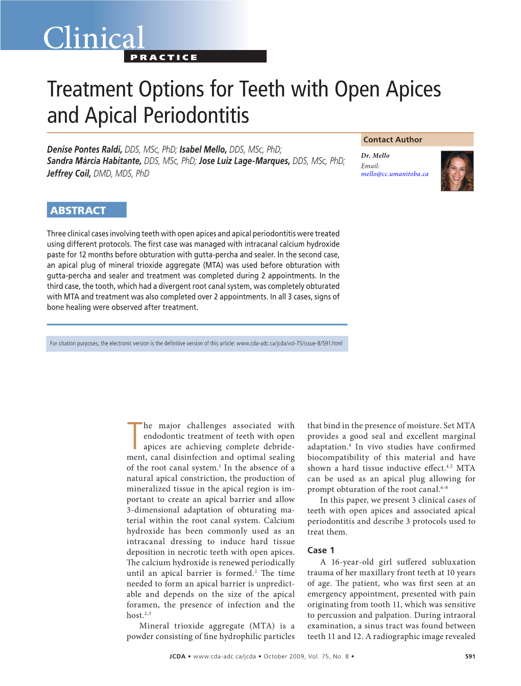 Treatment Options for Teeth with Open Apices and Apical Periodontitis