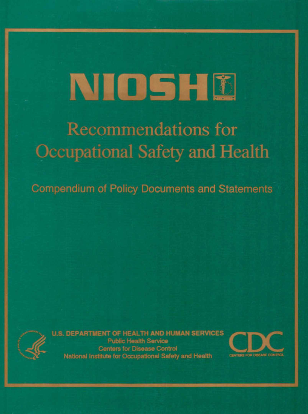 Recommendations for Occupational Safety and Health