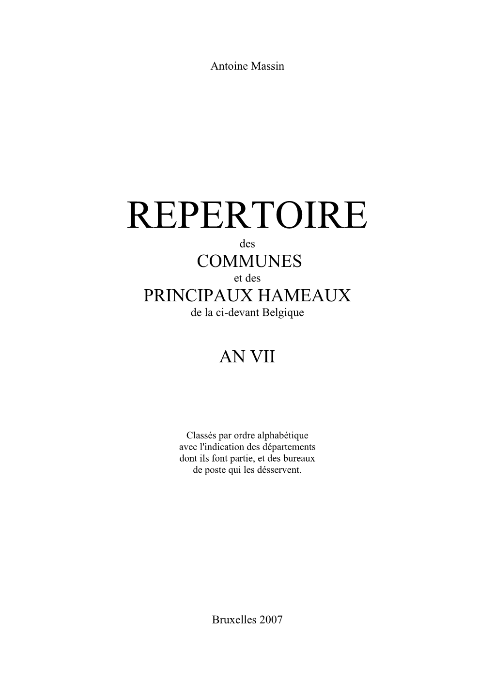 REPERTOIRE Des COMMUNES Et Des PRINCIPAUX HAMEAUX De La Ci-Devant Belgique