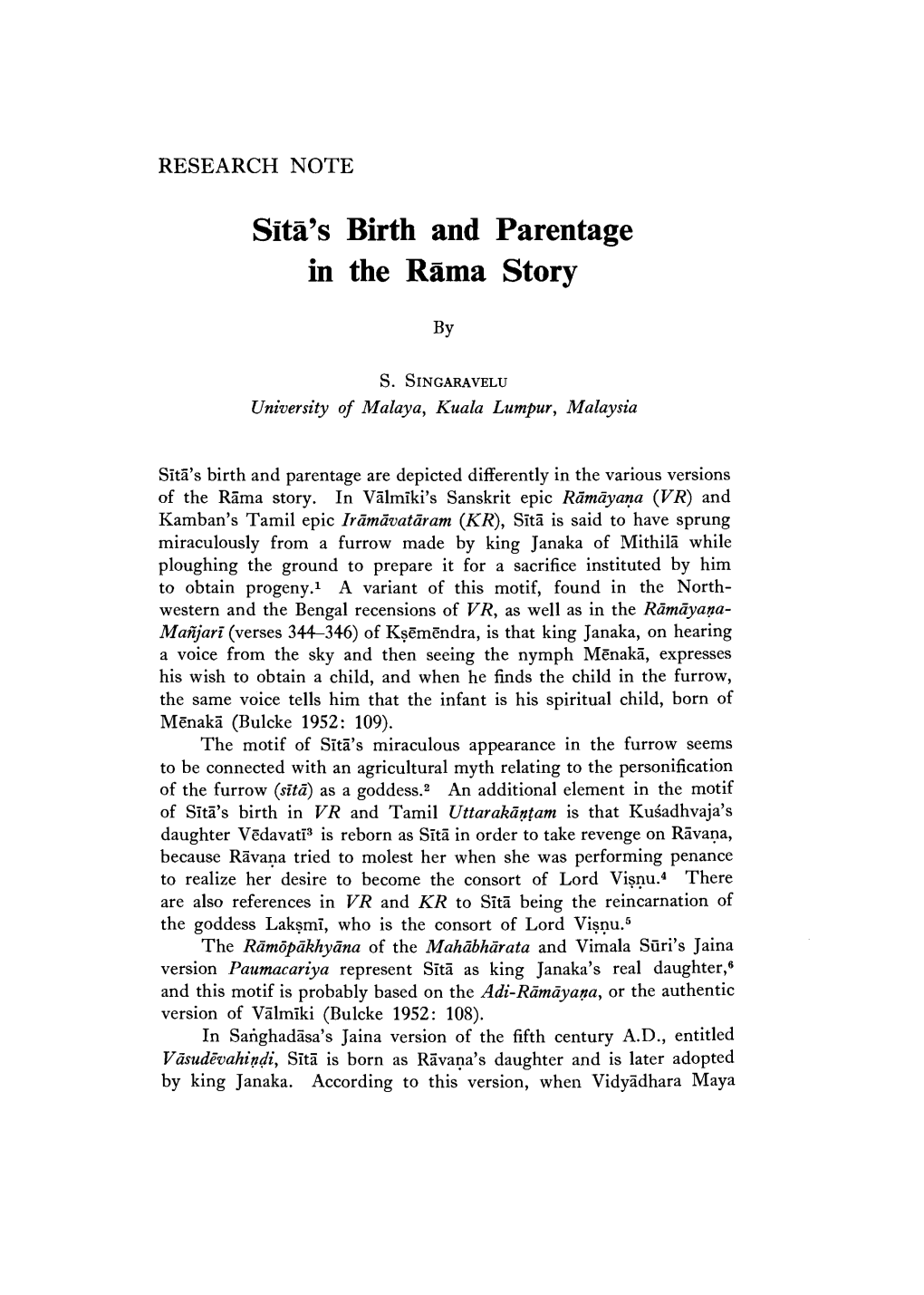 Sita's Birth and Parentage Are Depicted Differently in the Various Versions of the Rama Story