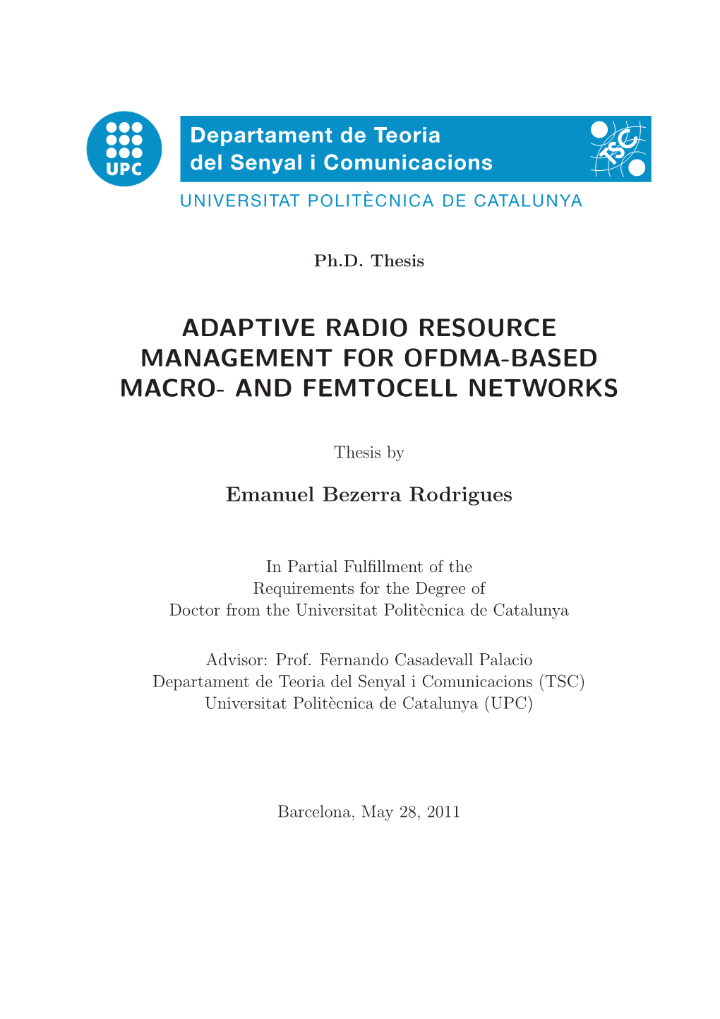 Adaptive Radio Resource Management for Ofdma-Based Macro- and Femtocell Networks