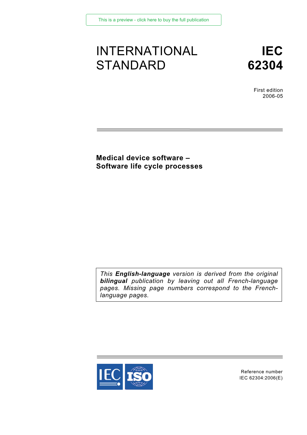 IEC 62304:2006(E) This Is a Preview - Click Here to Buy the Full Publication