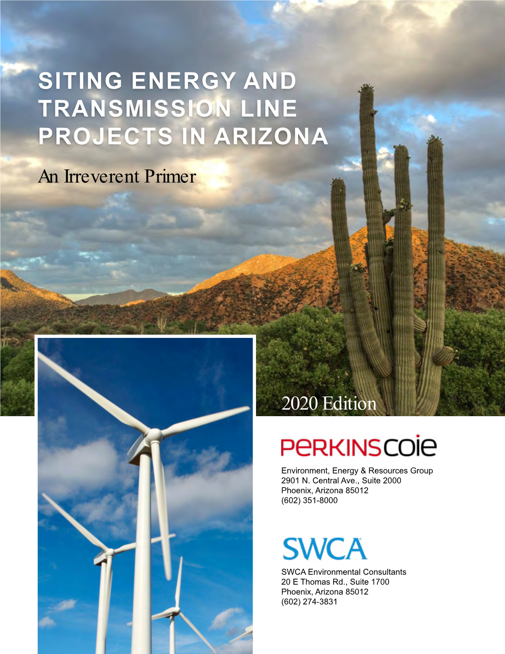 Siting Energy and Transmission Line Projects in Arizona: an Erreverent Primer