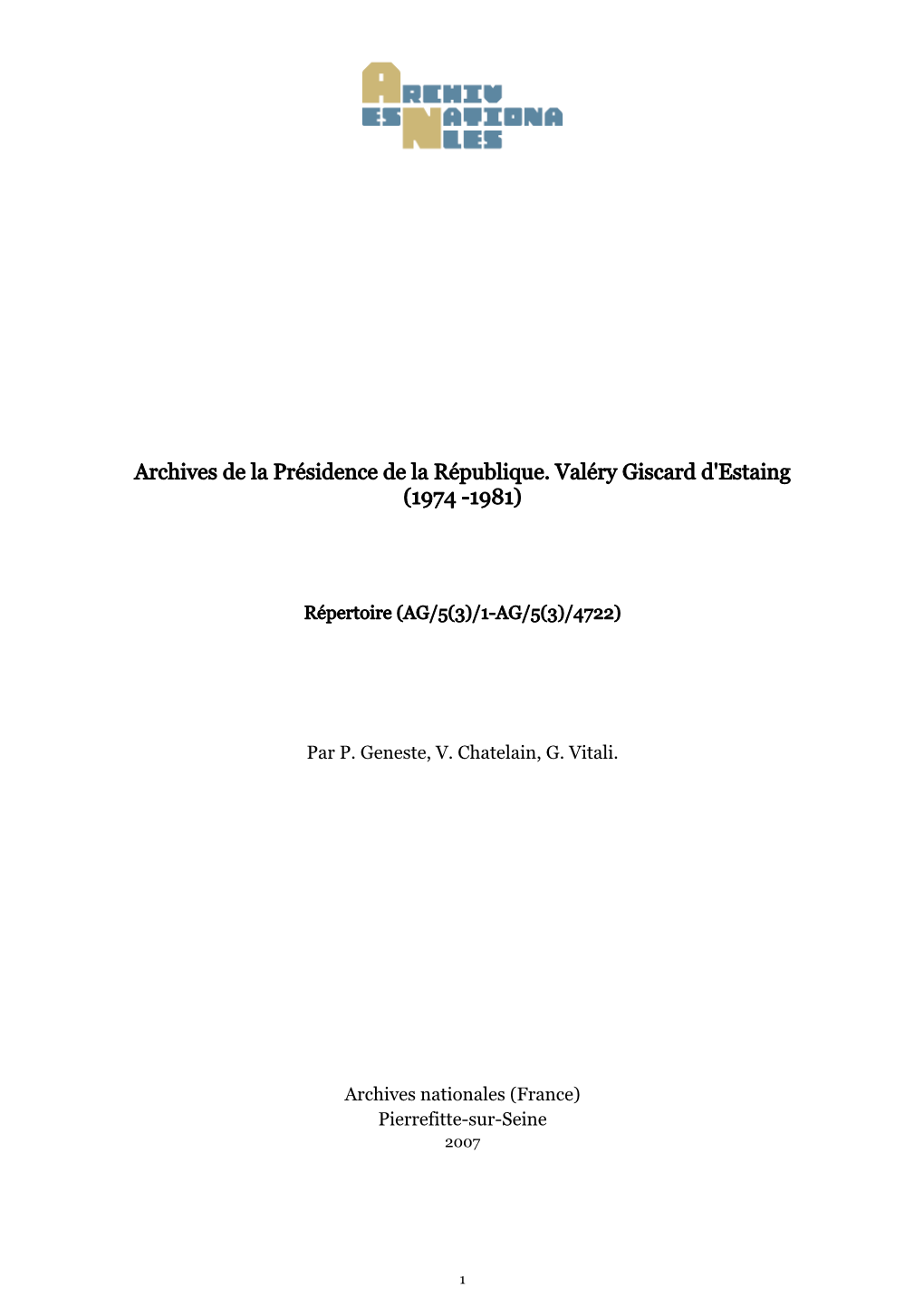 Archives De La Présidence De La République. Valéry Giscard D'estaing (1974 -1981)
