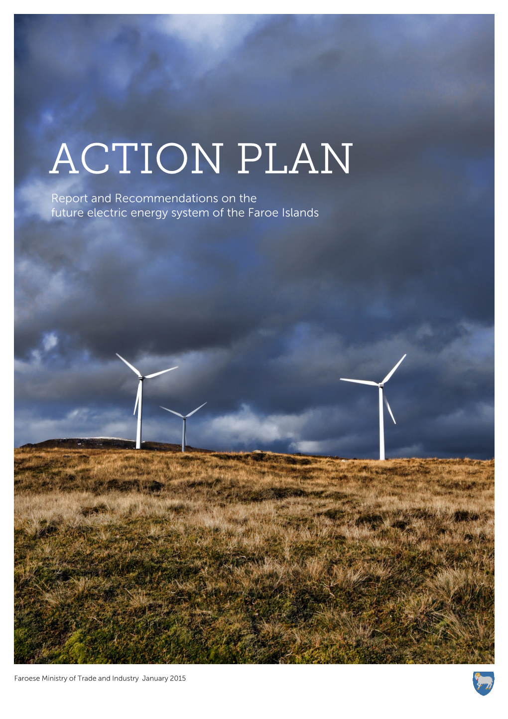 ACTION PLAN Report and Recommendations on the Future Electric Energy System of the Faroe Islands
