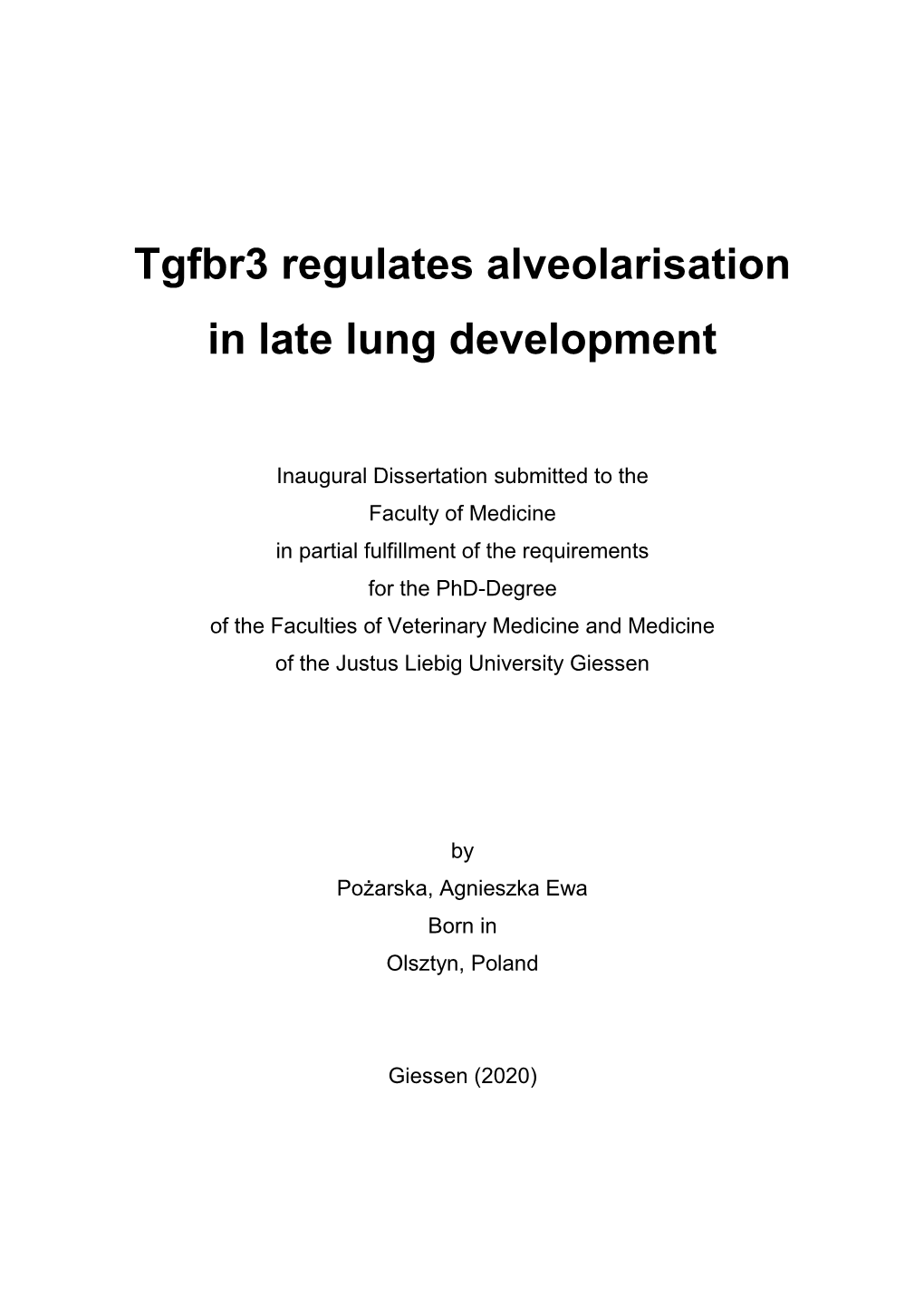 Tgfbr3 Regulates Alveolarisation in Late Lung Development