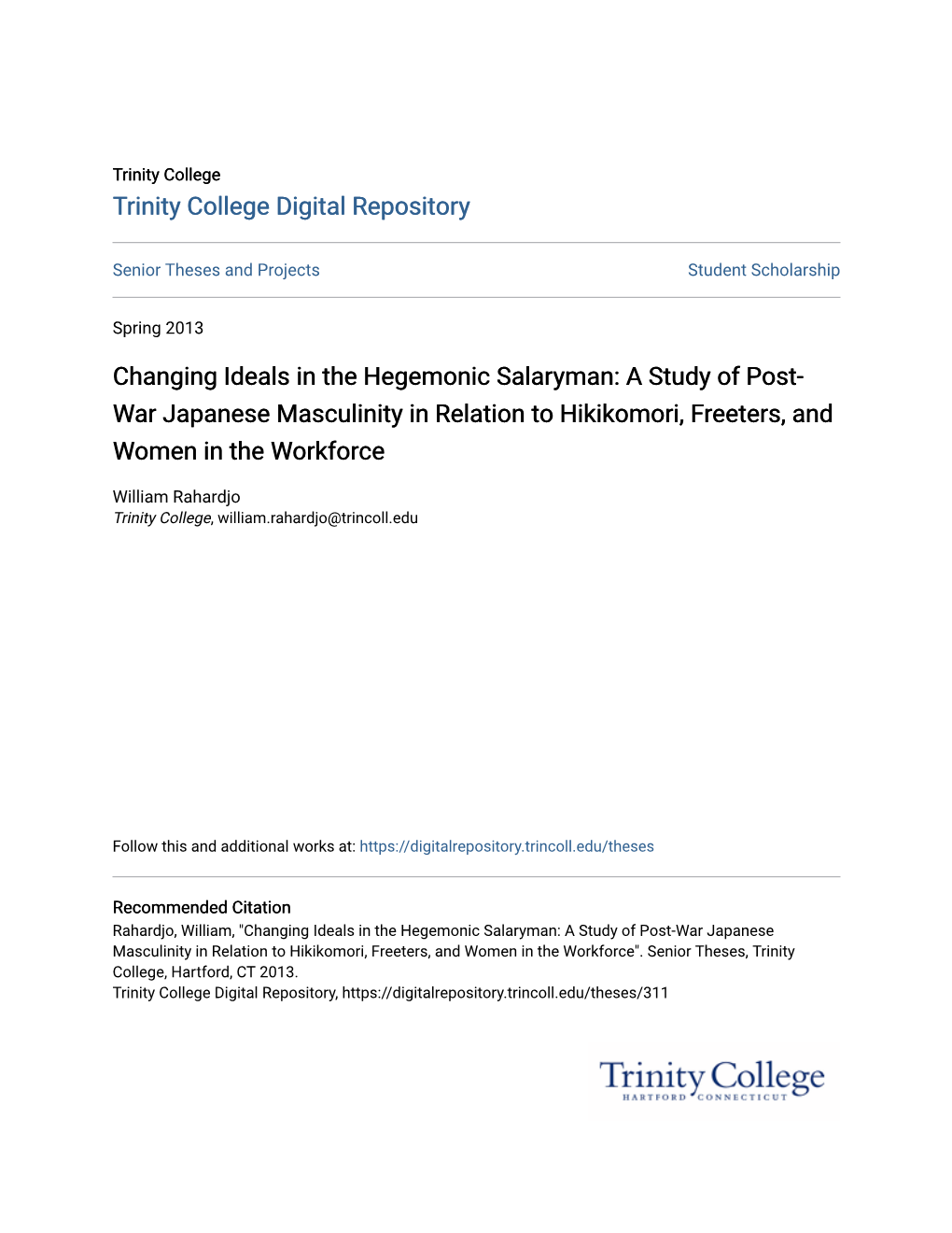 Changing Ideals in the Hegemonic Salaryman: a Study of Post-War Japanese Masculinity in Relation to Hikikomori, Freeters, and Women in the Workforce