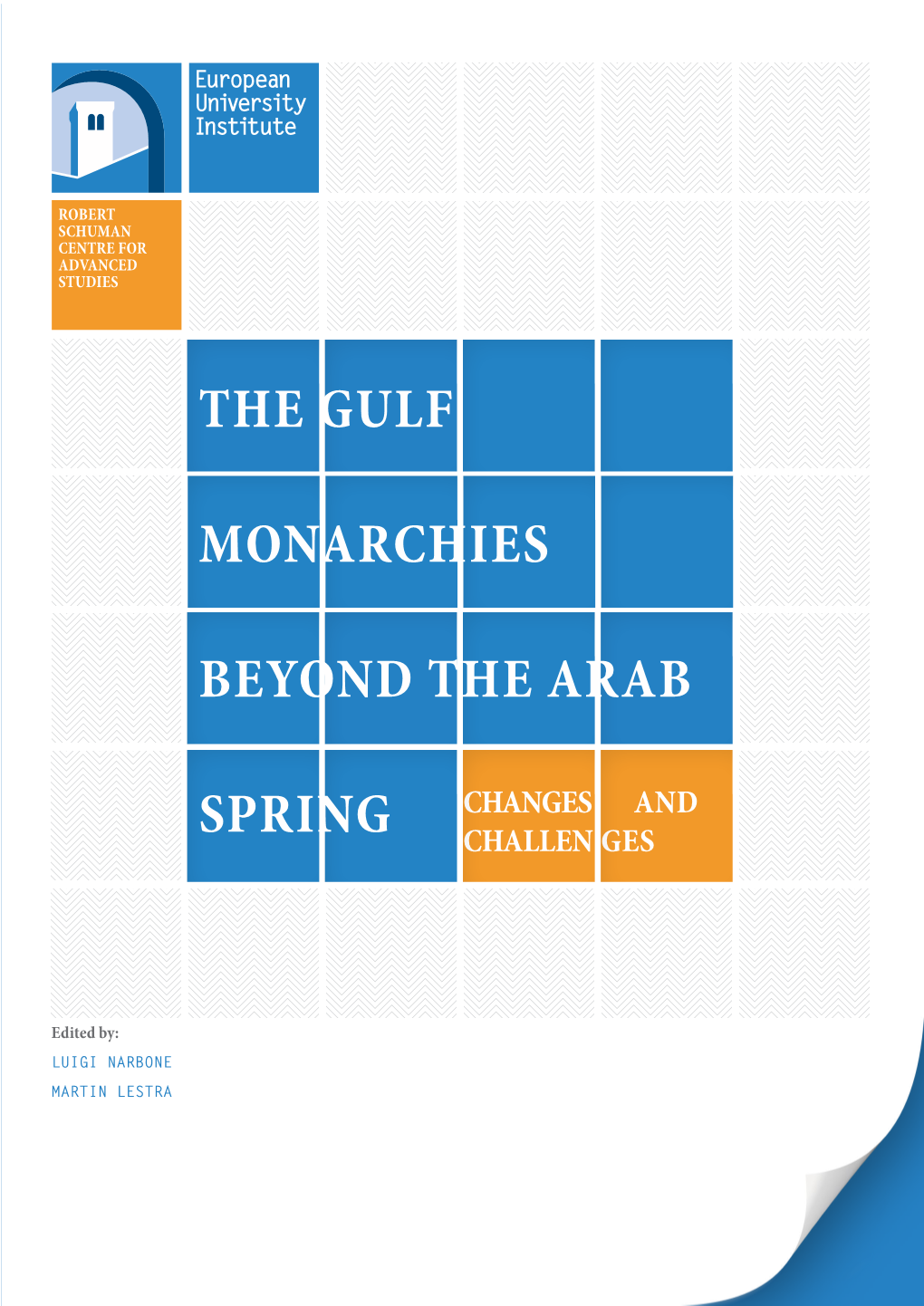 The Gulf Monarchies Beyond the Arab Spring. Changes and Challenges