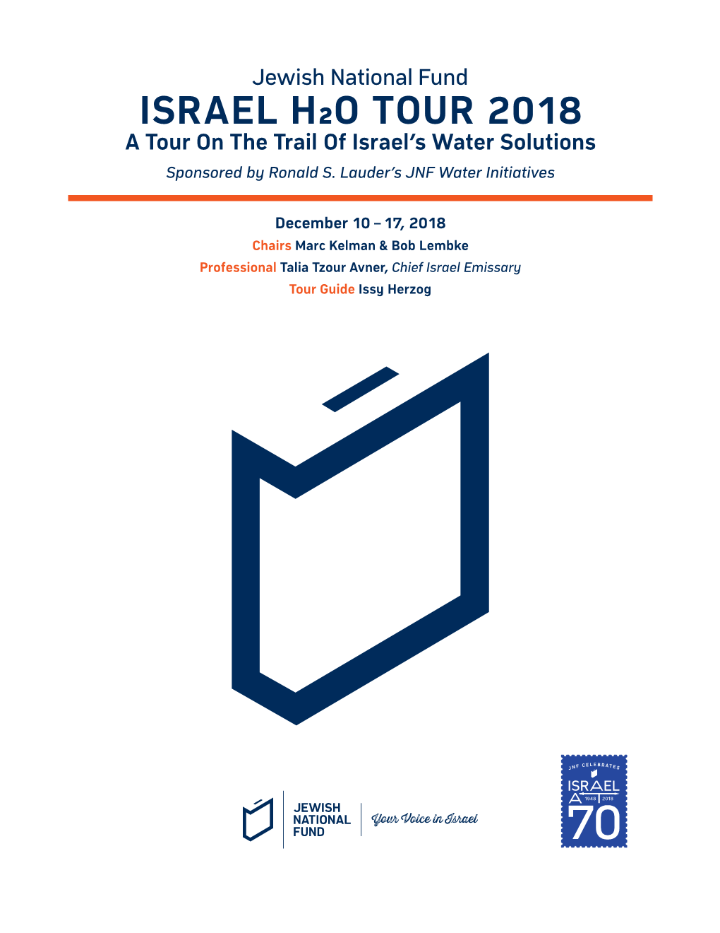 ISRAEL H2O TOUR 2018 a Tour on the Trail of Israel’S Water Solutions Sponsored by Ronald S