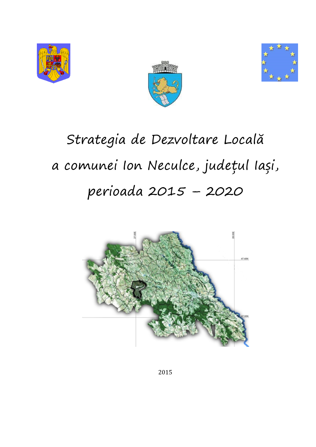 Strategia De Dezvoltare Locală a Comunei Ion Neculce, Județul Iași