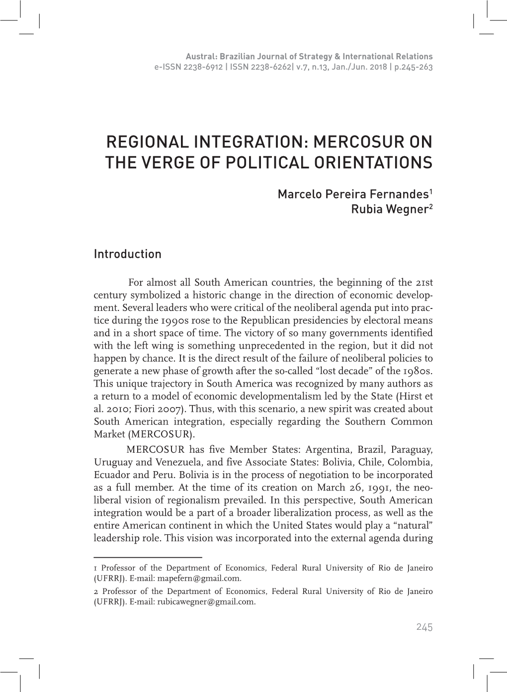 Regional Integration: Mercosur on the Verge of Political Orientations