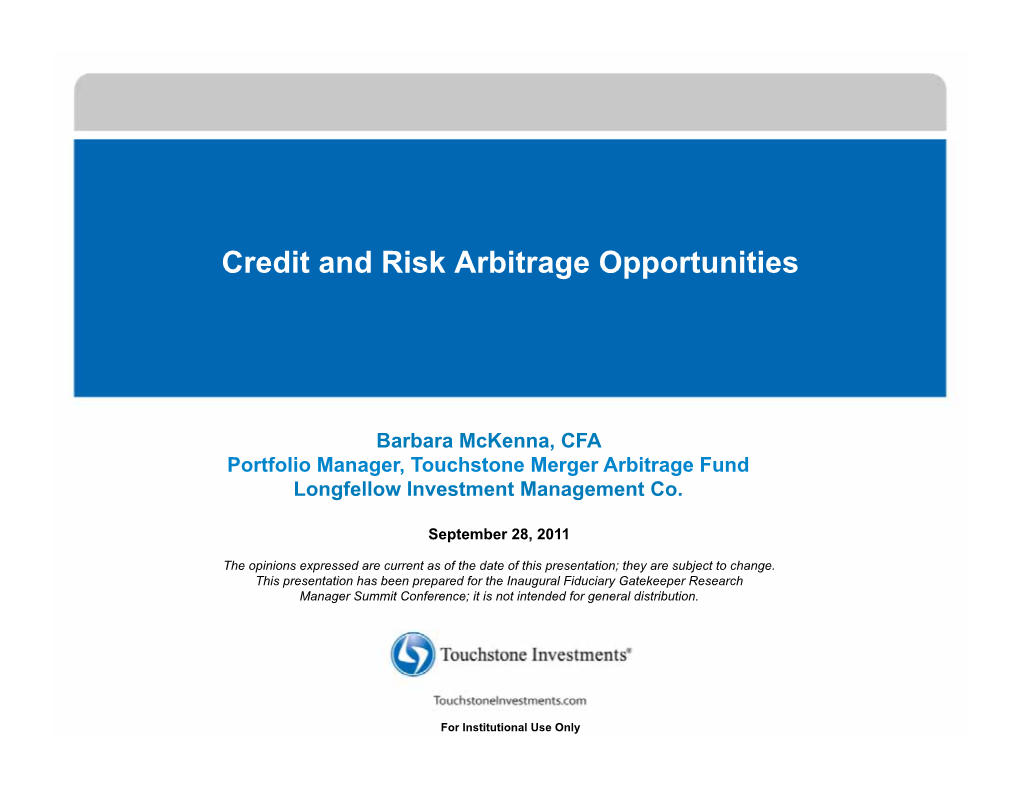 Credit and Risk Arbitrage Opportunities