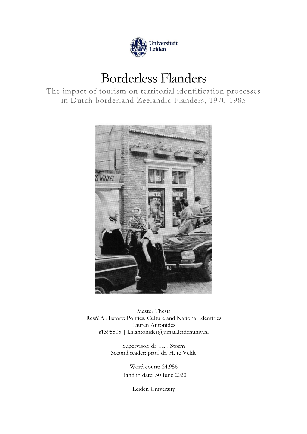 Borderless Flanders the Impact of Tourism on Territorial Identification Processes in Dutch Borderland Zeelandic Flanders, 1970-1985