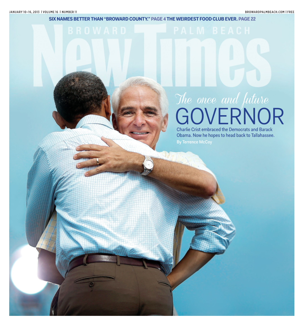 GOVERNOR Charlie Crist Embraced the Democrats and Barack Obama