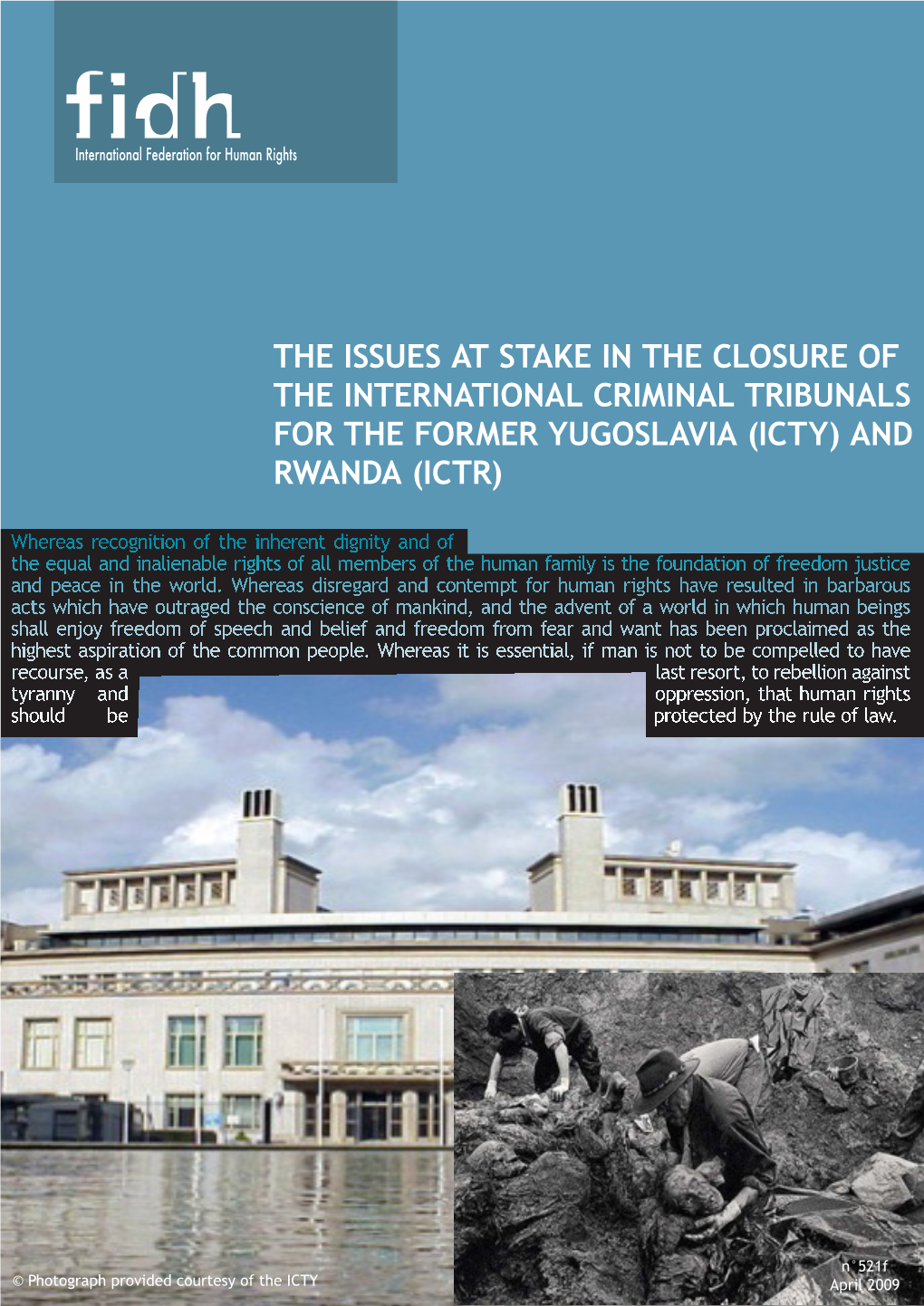 The Issues at Stake in the Closure of the International Criminal Tribunals for the Former Yugoslavia (Icty) and Rwanda (Ictr)
