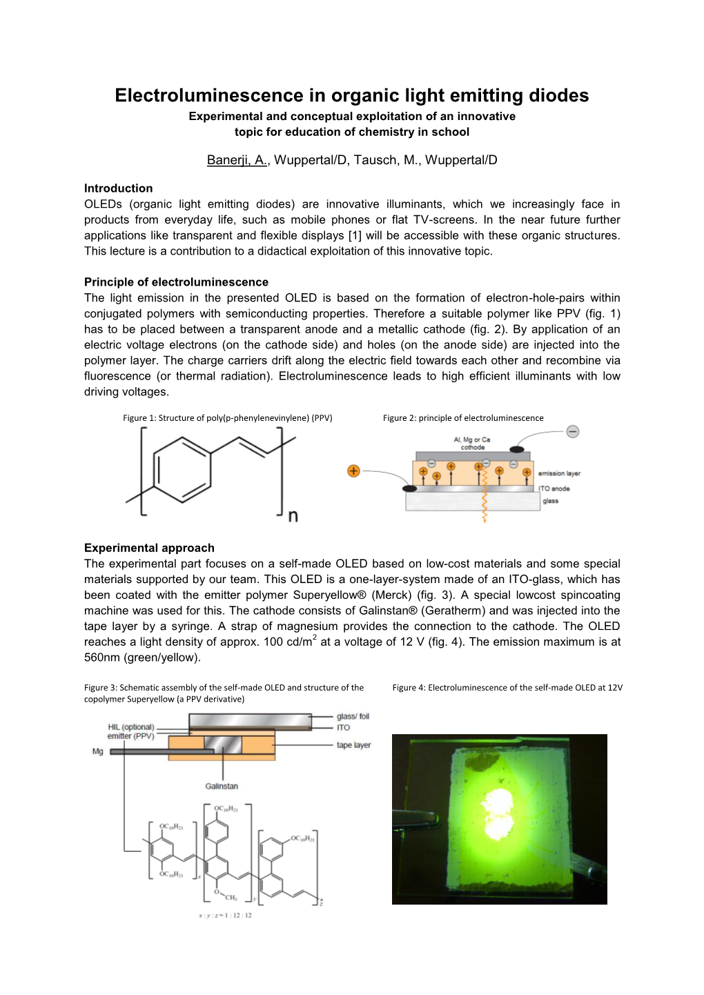 Electroluminescence in Organic Light Emitting Diodes Experimental and Conceptual Exploitation of an Innovative Topic for Education of Chemistry in School