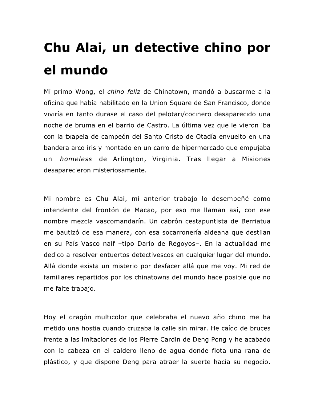 Chu Alai, Un Detective Chino Por El Mundo