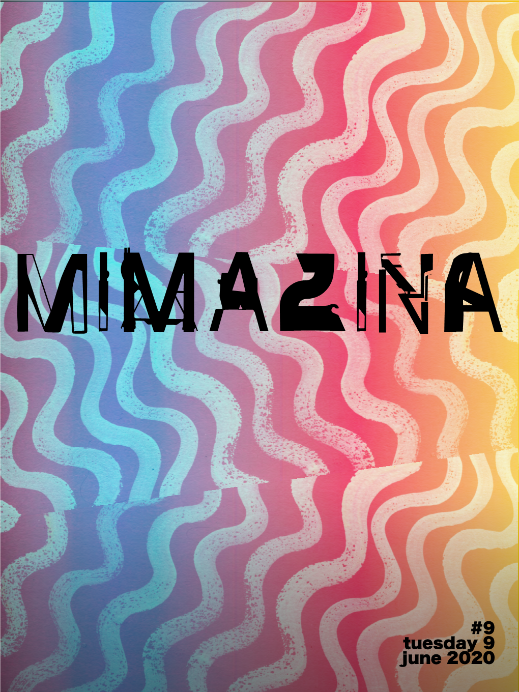 9 Tuesday 9 June 2020 MIMAZINA #9