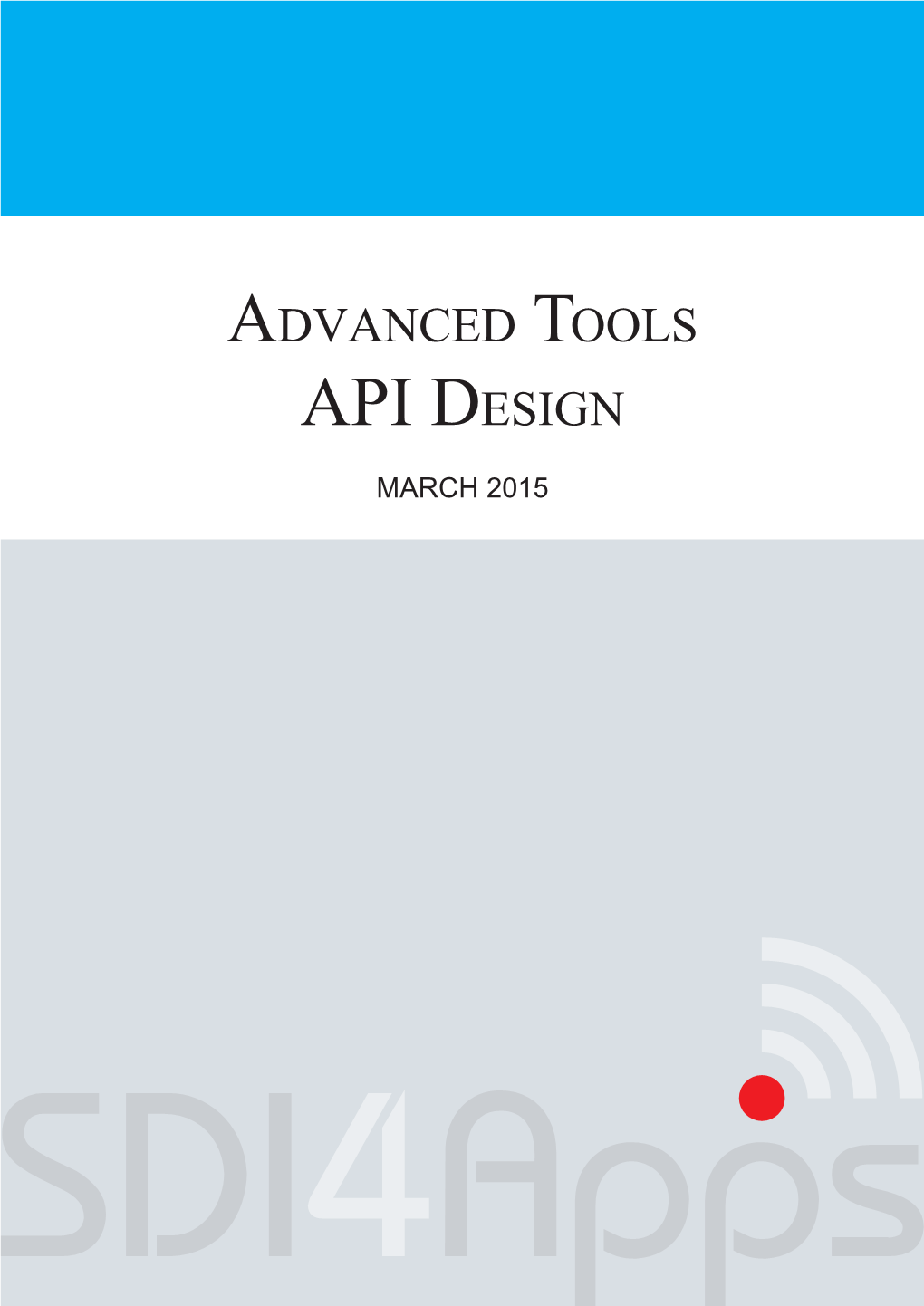 D 4.2 Advanced Tools API Design
