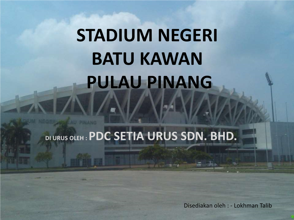 Stadium Negeri, Batu Kawan, Pulau Pinang