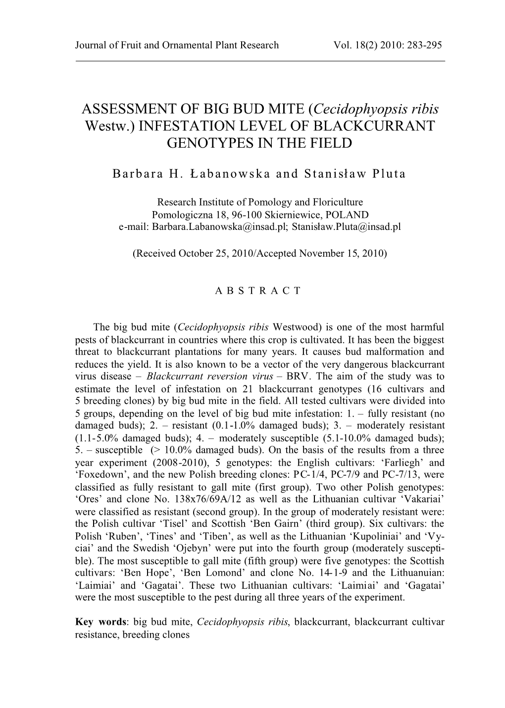 ASSESSMENT of BIG BUD MITE (Cecidophyopsis Ribis Westw.) INFESTATION LEVEL of BLACKCURRANT GENOTYPES in the FIELD